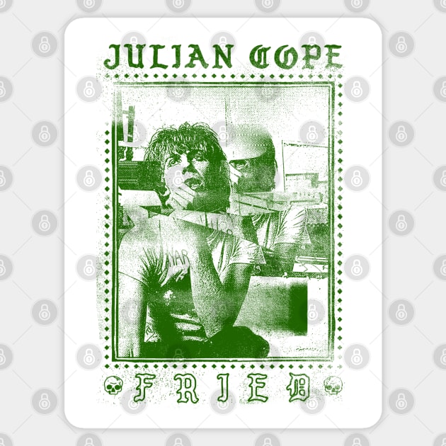 Julian Cope †††††† Fried ††††† Original Punksthetic Design Sticker by DankFutura